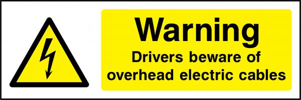 Warning drivers beware of overhead electric cables sign