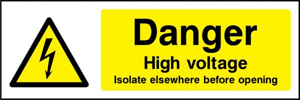 Danger high voltage isolate elsewhere before opening sign